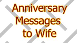 Anniversary Messages to Wife