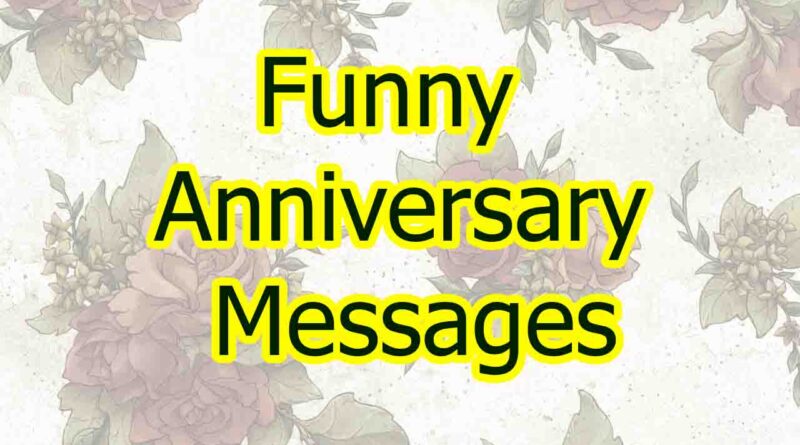 Funny Anniversary Messages to Couple