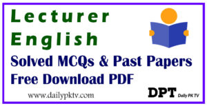 Lecturer English Solved Past Papers MCQs PDF Download