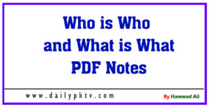 Who is Who and What is What PDF Notes