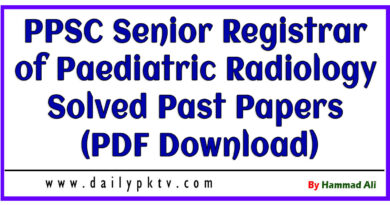 PPSC-Senior-Registrar-of-Paediatric-Radiology-Solved-Past-Papers-PDF-Download