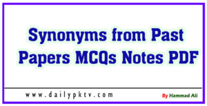 Synonyms from Past Papers MCQs Notes PDF