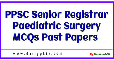 PPSC Senior Registrar Paediatric Surgery MCQs