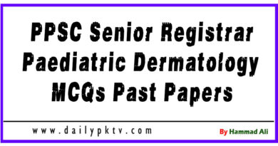 PPSC Senior Registrar Paediatric Dermatology MCQs Past Papers