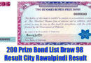 200 Prize Bond List Draw 98 Result City Rawalpindi Result 10 June 2024