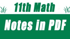 Maths Class 11th Notes PDF