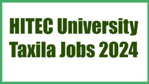 HITEC University Taxila Jobs 2024