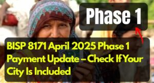 BISP 8171 Payment Update for Phase 1