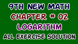 Class 9 New Maths, Chapter 2 Notes, All Exercises Solutions