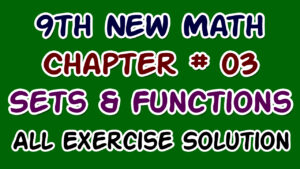 Class 9 New Maths Chapter 3 Notes, All Exercises Solutions